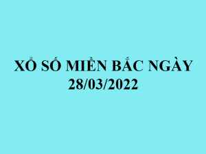 thethaobd xo so mien bac ngay 28 03 2022